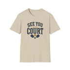 See You On The Court T-Shirt