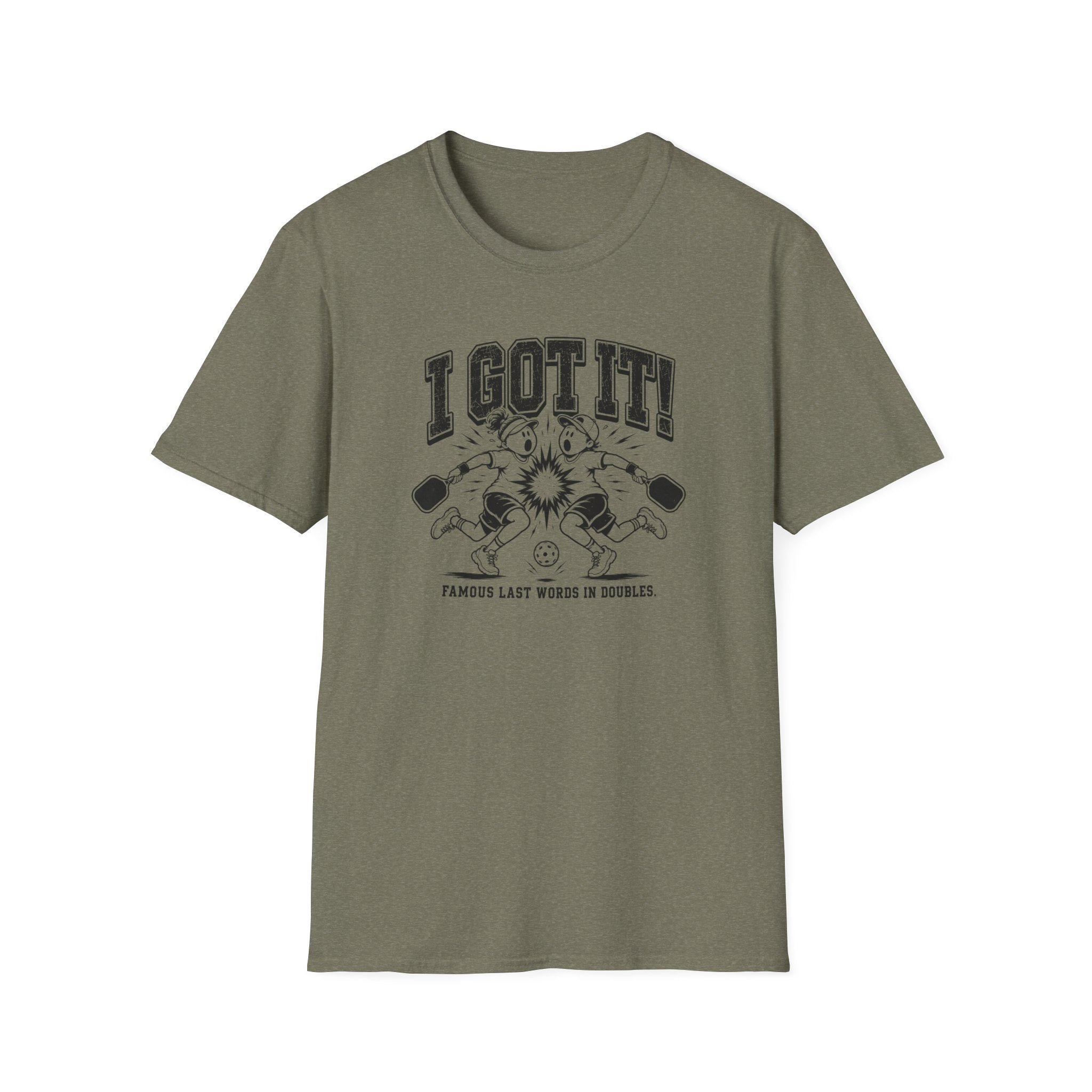 I Got It T-Shirt
