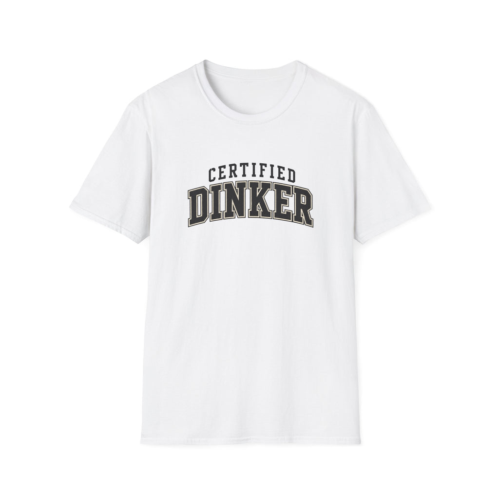Certified Dinker T-Shirt