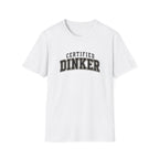 Certified Dinker T-Shirt