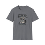 My Knees Said No T-Shirt