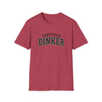 Certified Dinker T-Shirt