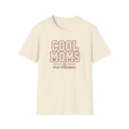 Cool Moms T-Shirt