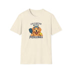 Life Is Better T-Shirt