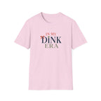In My Dink Era T-Shirt
