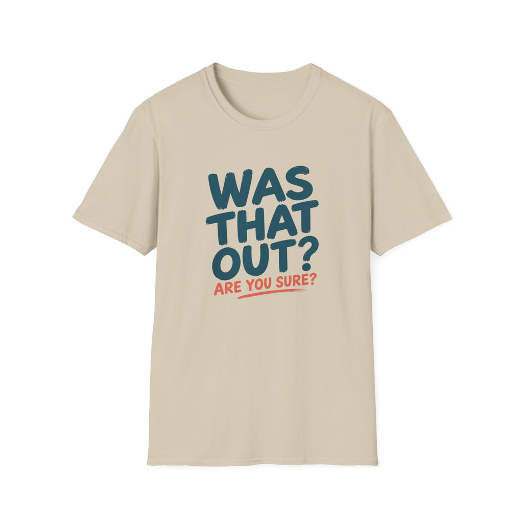 Was That Out T-Shirt