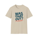Was That Out T-Shirt