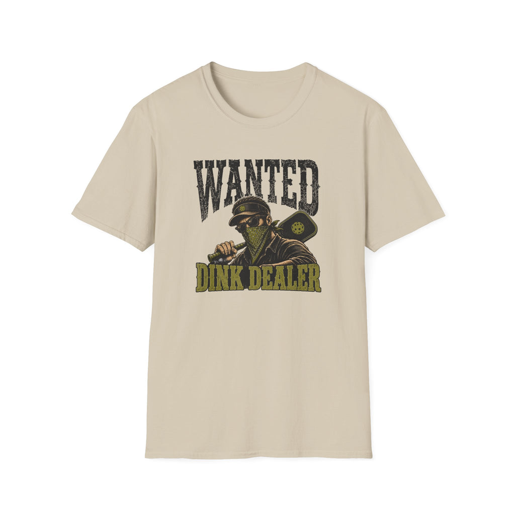 Wanted Dink Dealer T-Shirt
