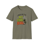 My Dinks Deadly T-Shirt