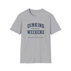 Dinking Through The Weekend T-Shirt