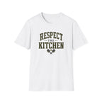Respect The Kitchen T-Shirt