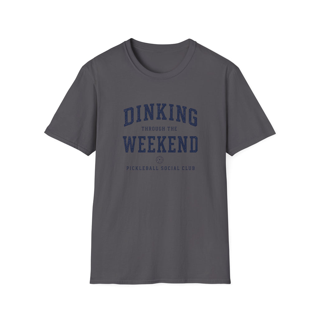 Dinking Through The Weekend T-Shirt