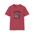My Knees Said No T-Shirt