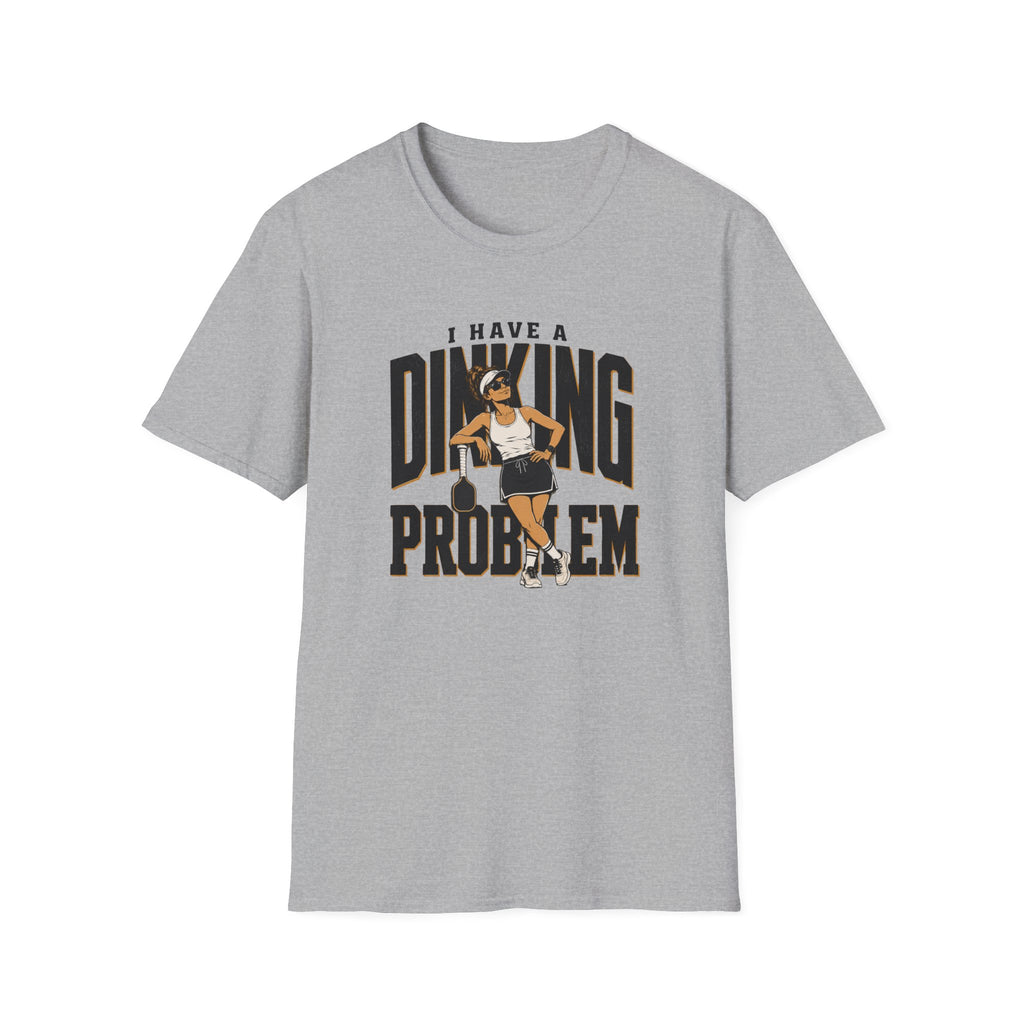 Dinking Problem T-Shirt