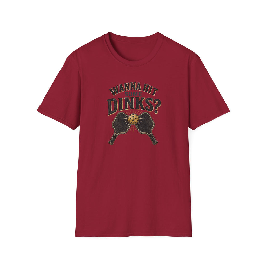 Wanna Hit Some Dinks T-Shirt