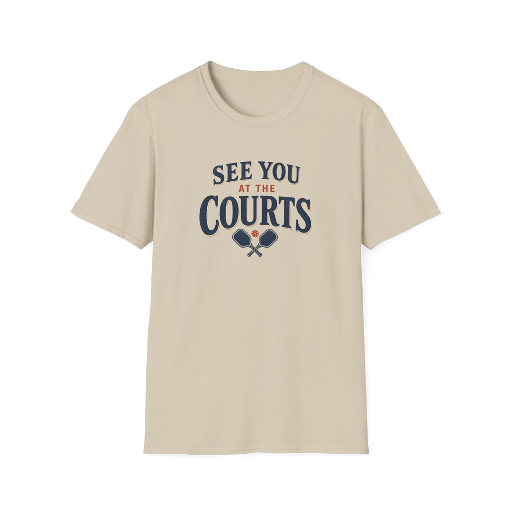 See You At The Courts T-Shirt