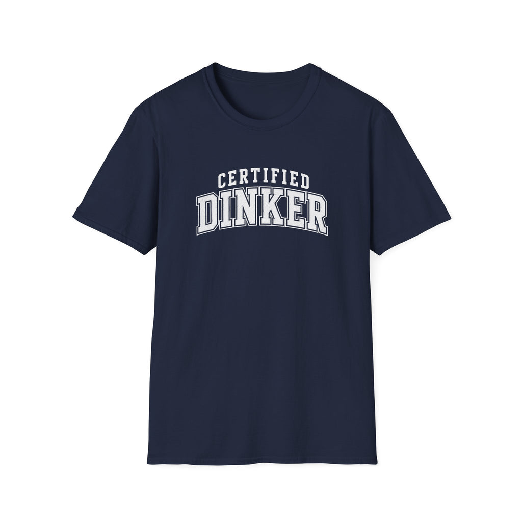Certified Dinker T-Shirt