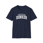 Certified Dinker T-Shirt