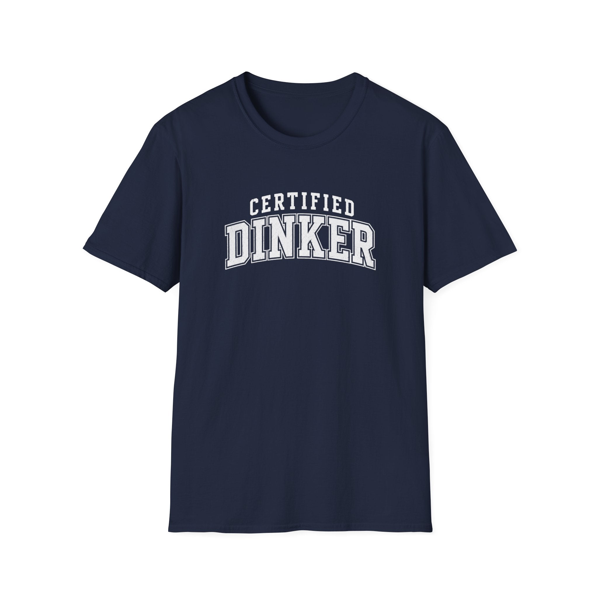 Certified Dinker T-Shirt
