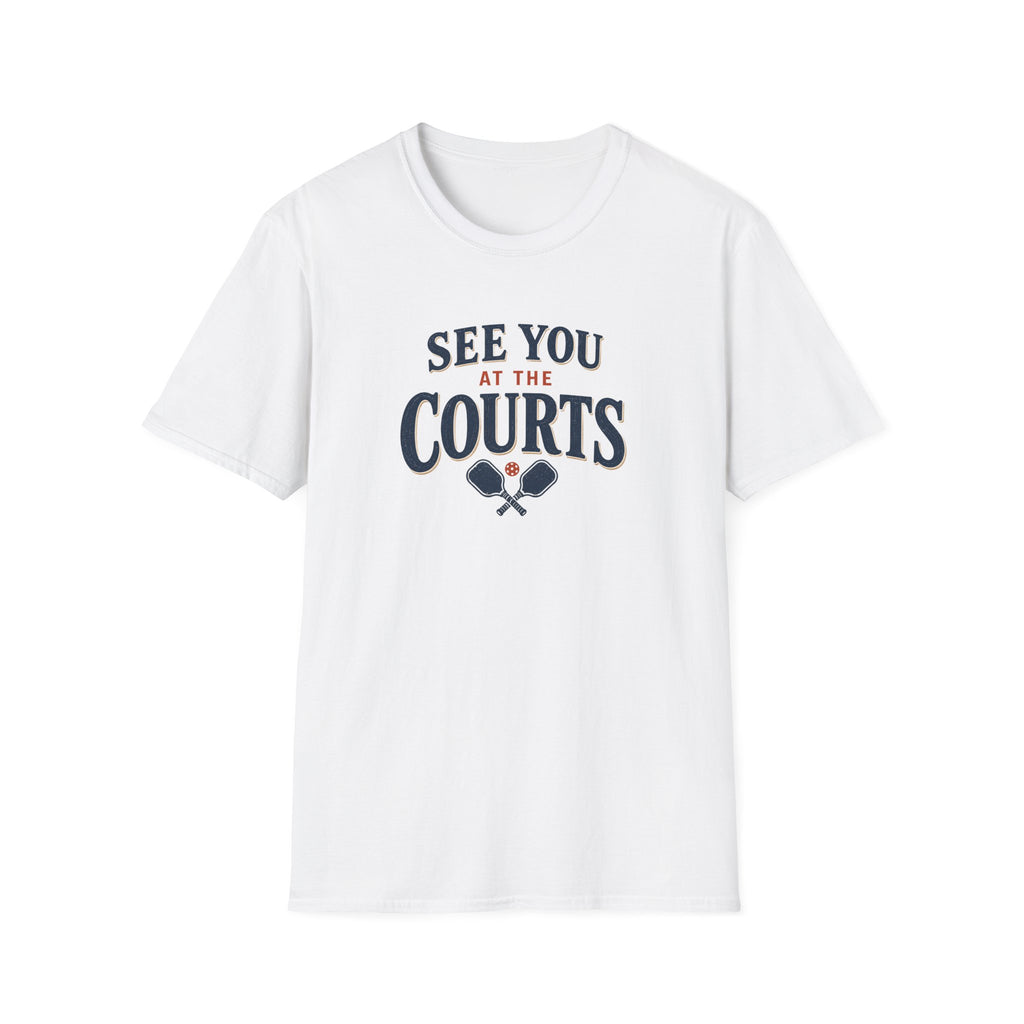 See You At The Courts T-Shirt