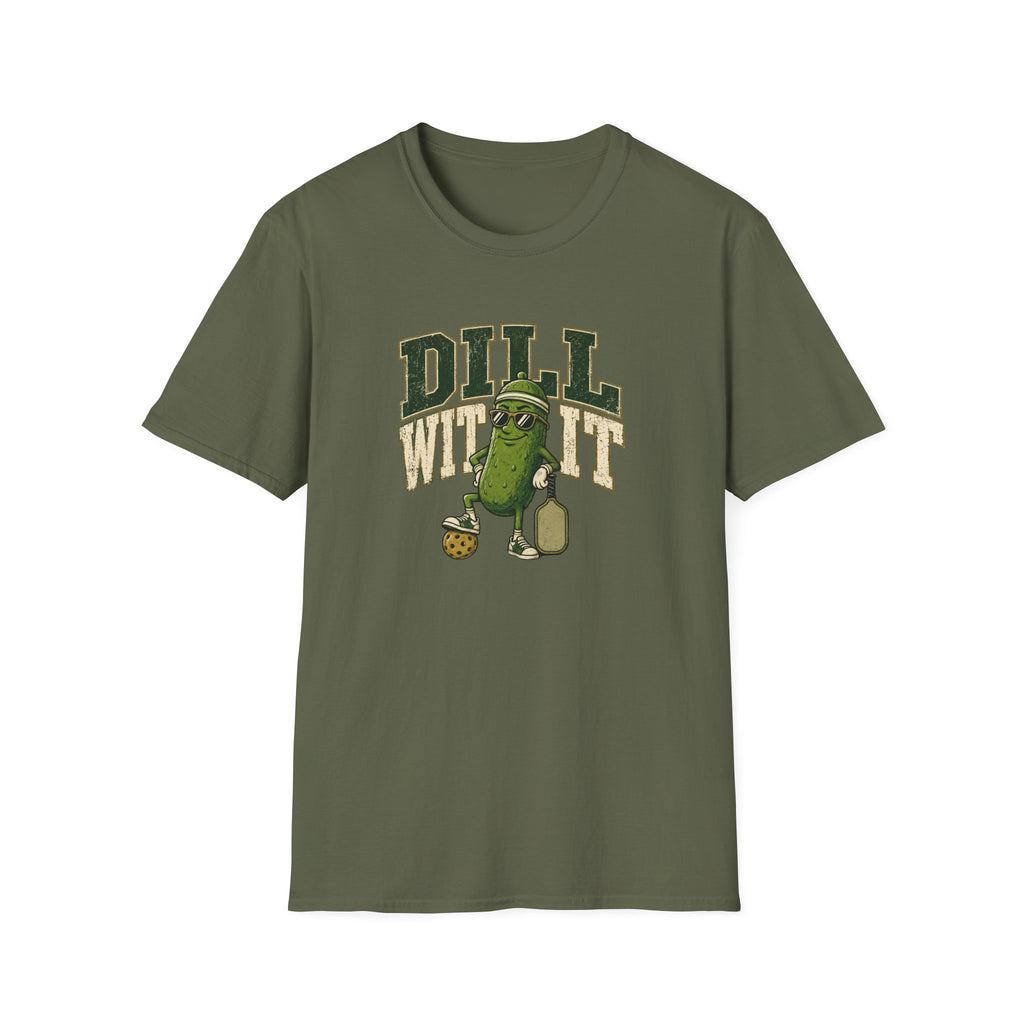 Dill With It T-Shirt