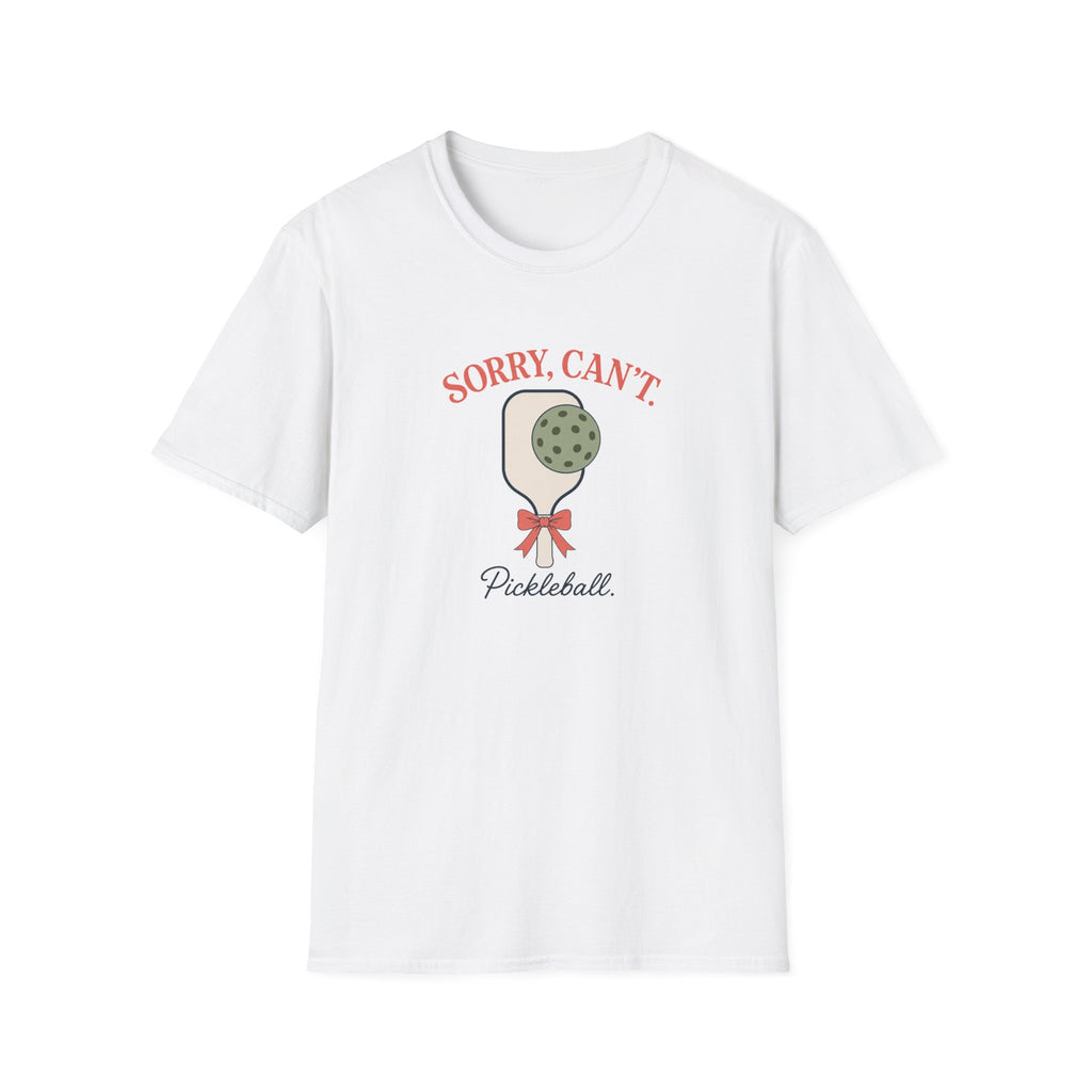 Sorry Can't Pickleball T-Shirt
