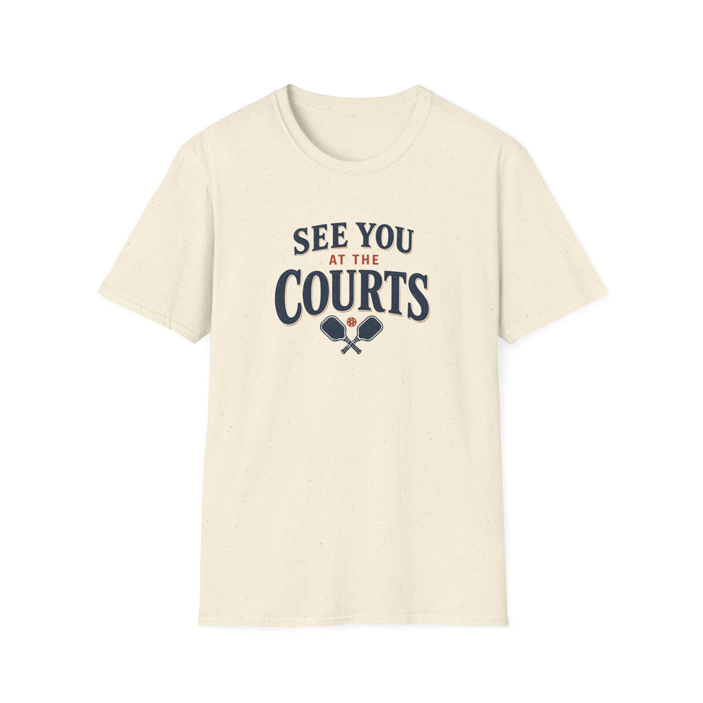 See You At The Courts T-Shirt