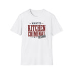Wanted Kitchen Criminal T-Shirt