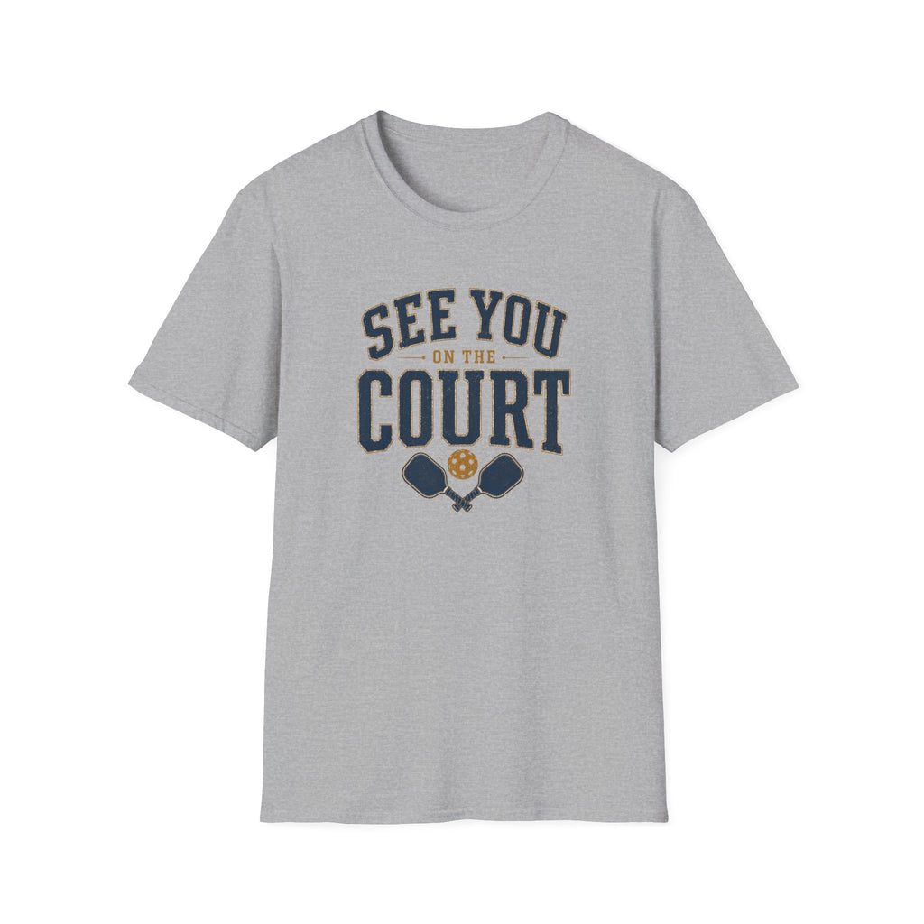 See You On The Court T-Shirt
