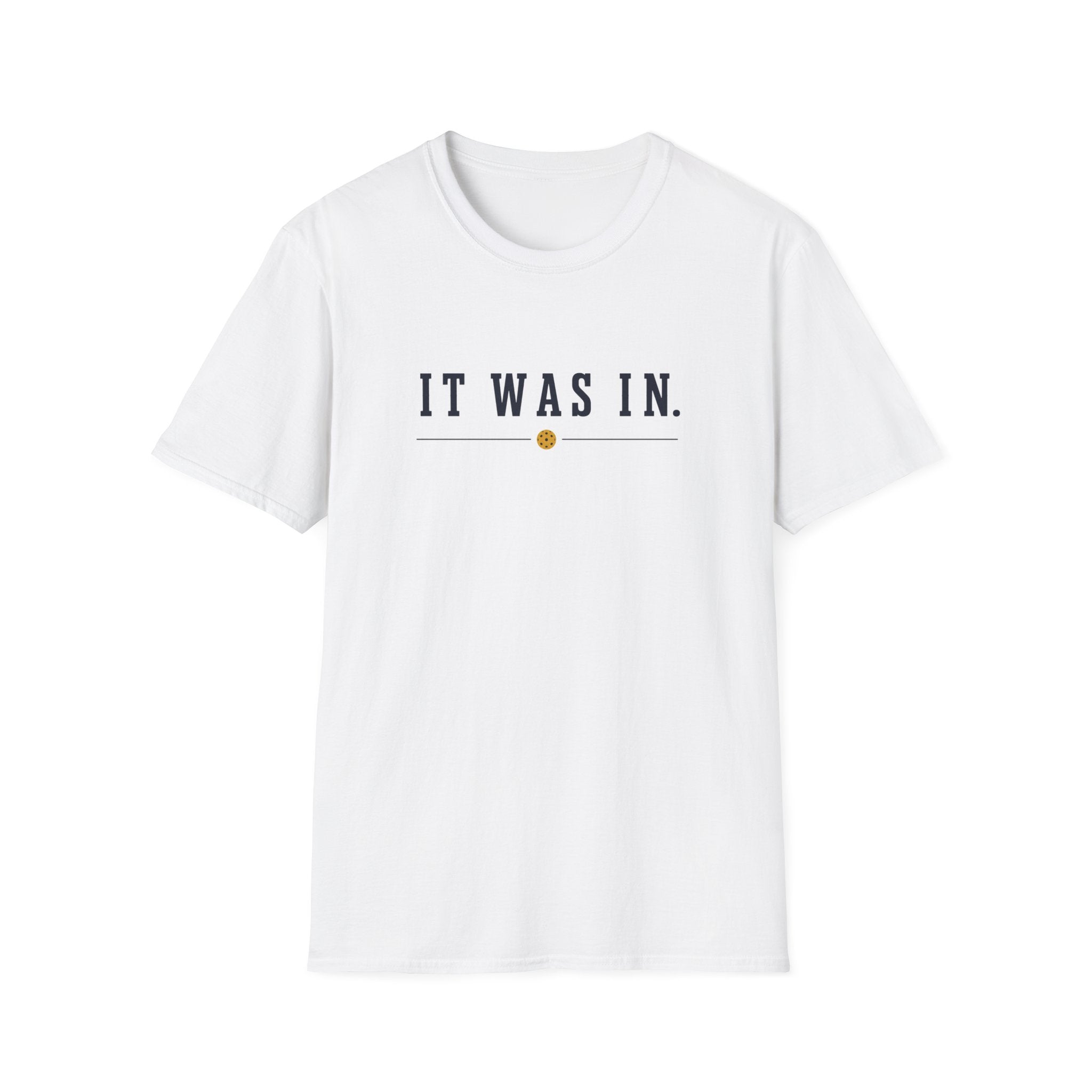 It Was In T-Shirt