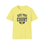 See You On The Court T-Shirt