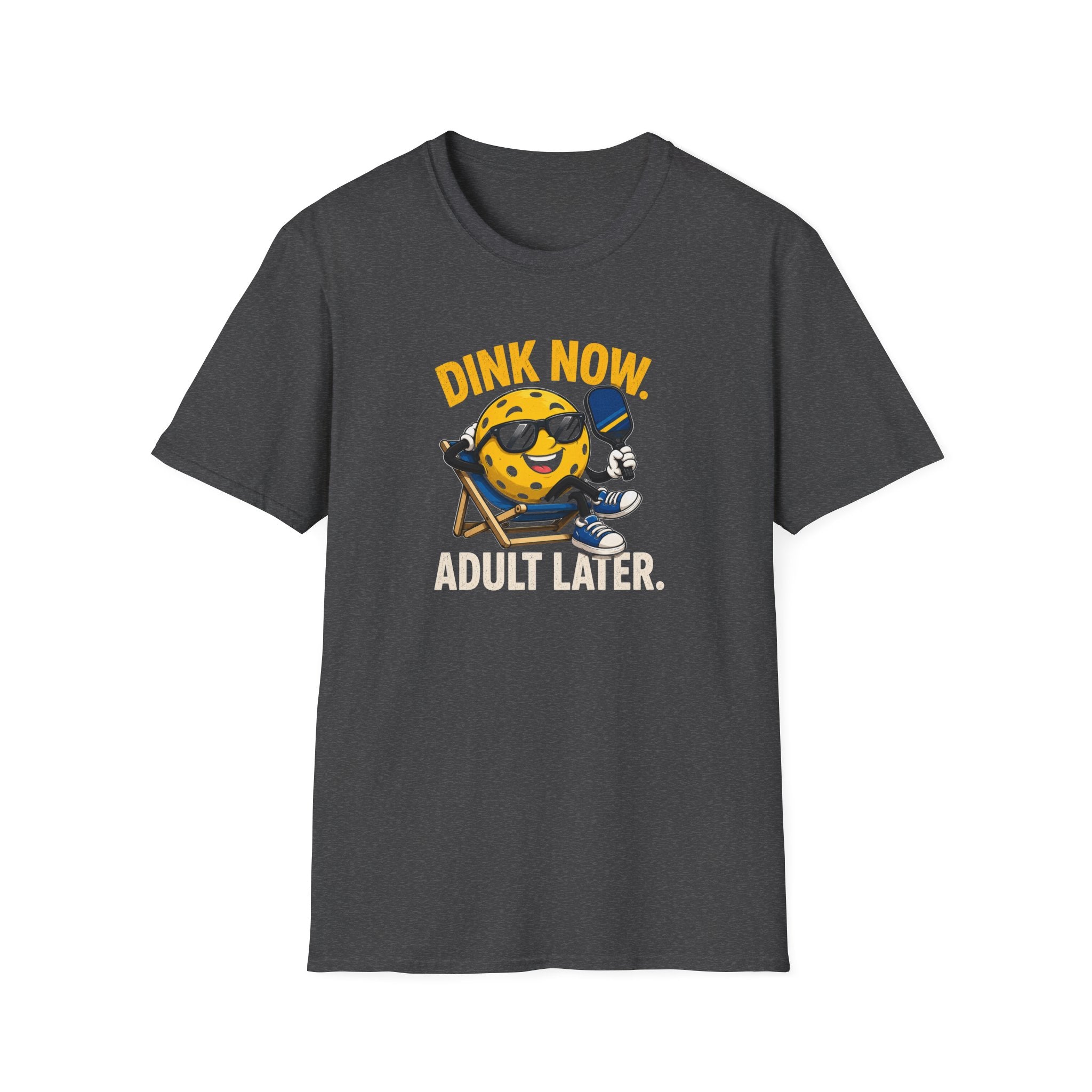 Dink Now Adult Later T-Shirt