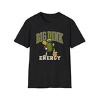 Big Dink Energy T-Shirt