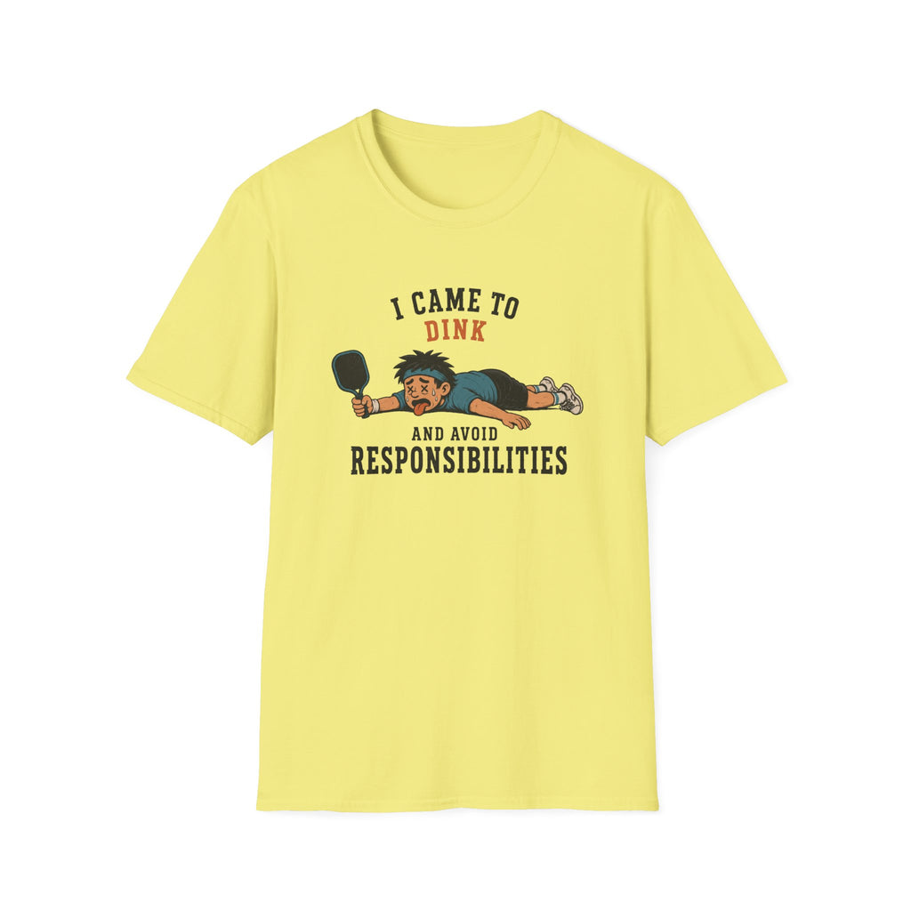 I Came To Dink T-Shirt