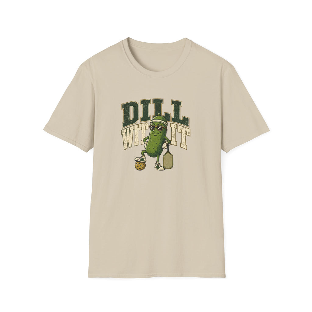 Dill With It T-Shirt