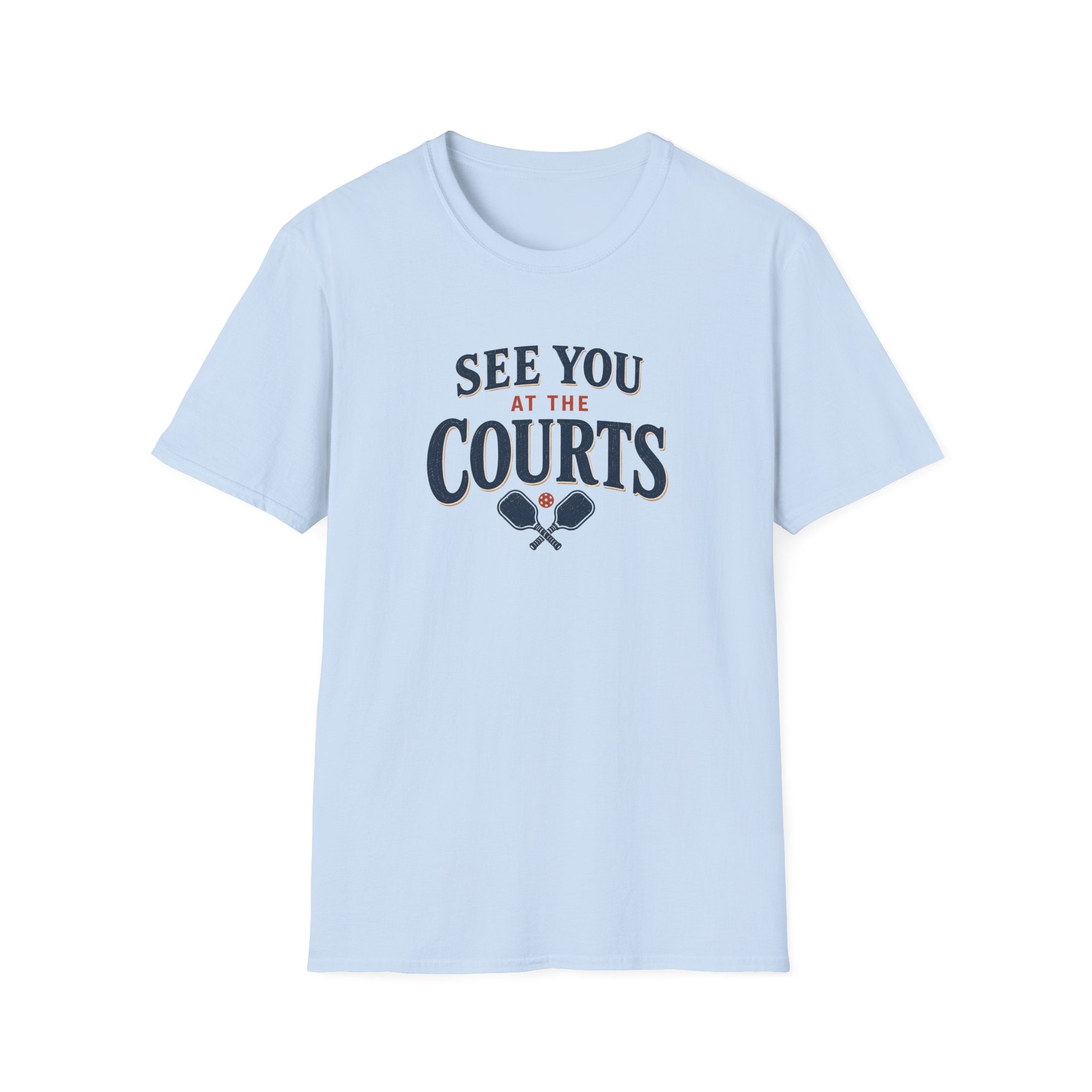 See You At The Courts T-Shirt