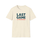 Last Game T-Shirt
