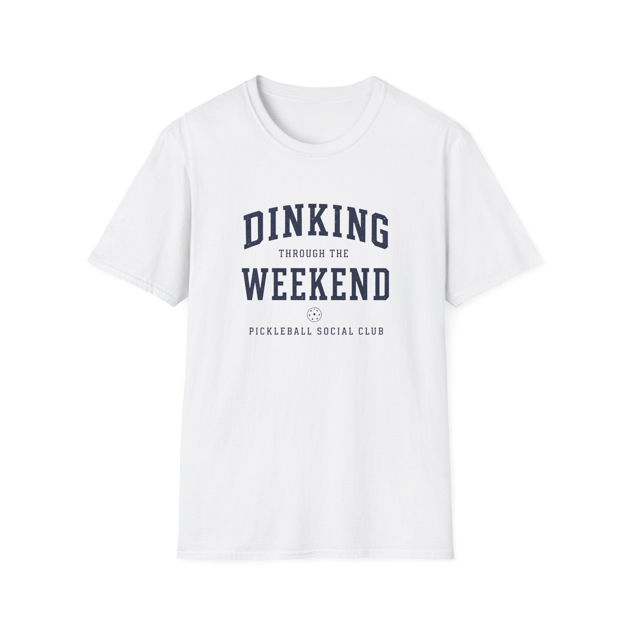 Dinking Through The Weekend T-Shirt