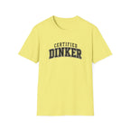 Certified Dinker T-Shirt