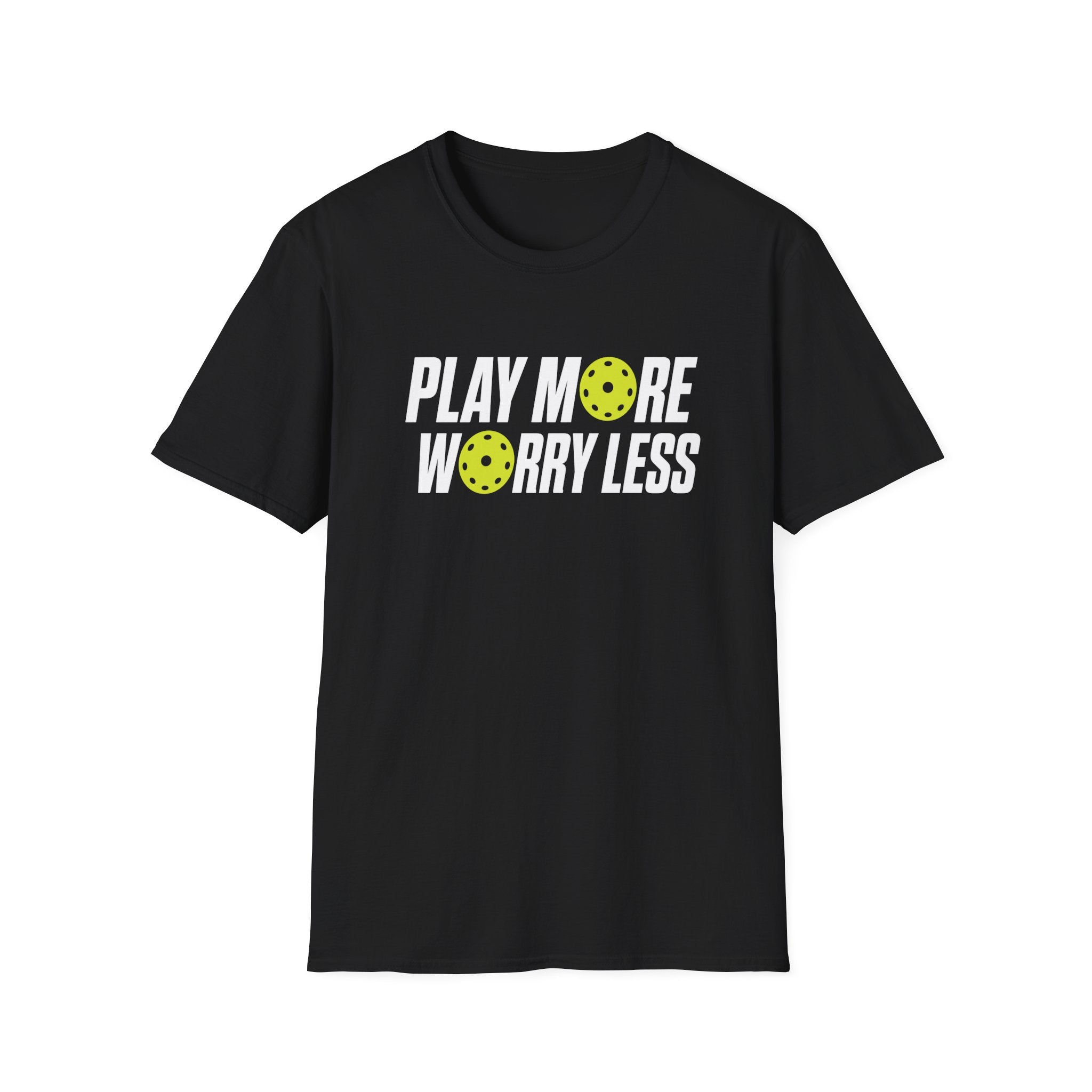Play More Worry Less T-Shirt