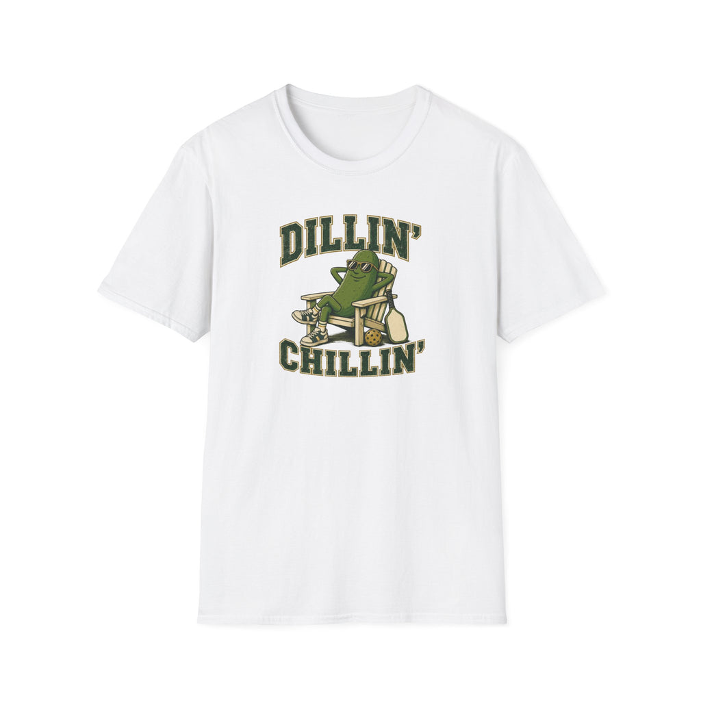 Dillin Chillin T-Shirt