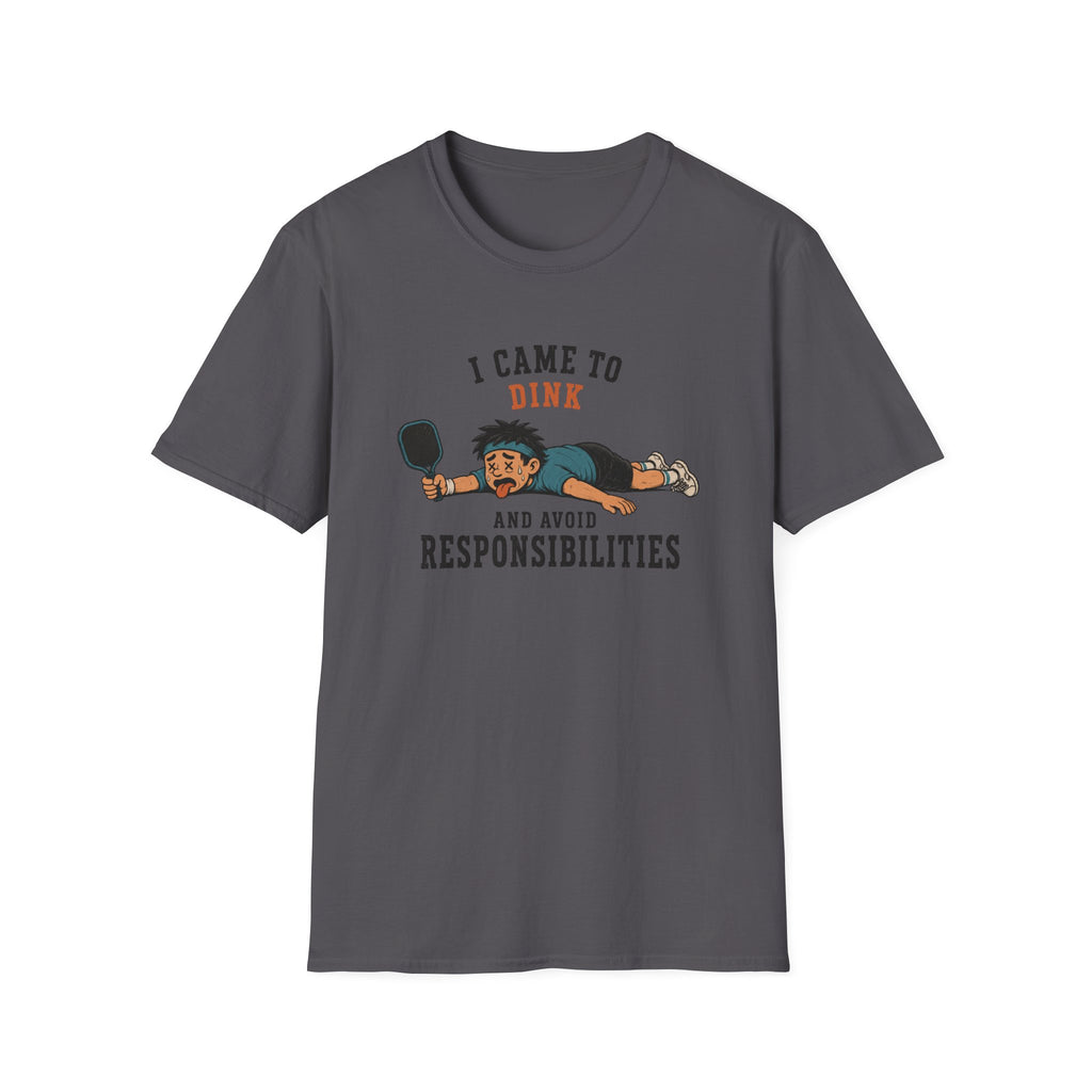 I Came To Dink T-Shirt