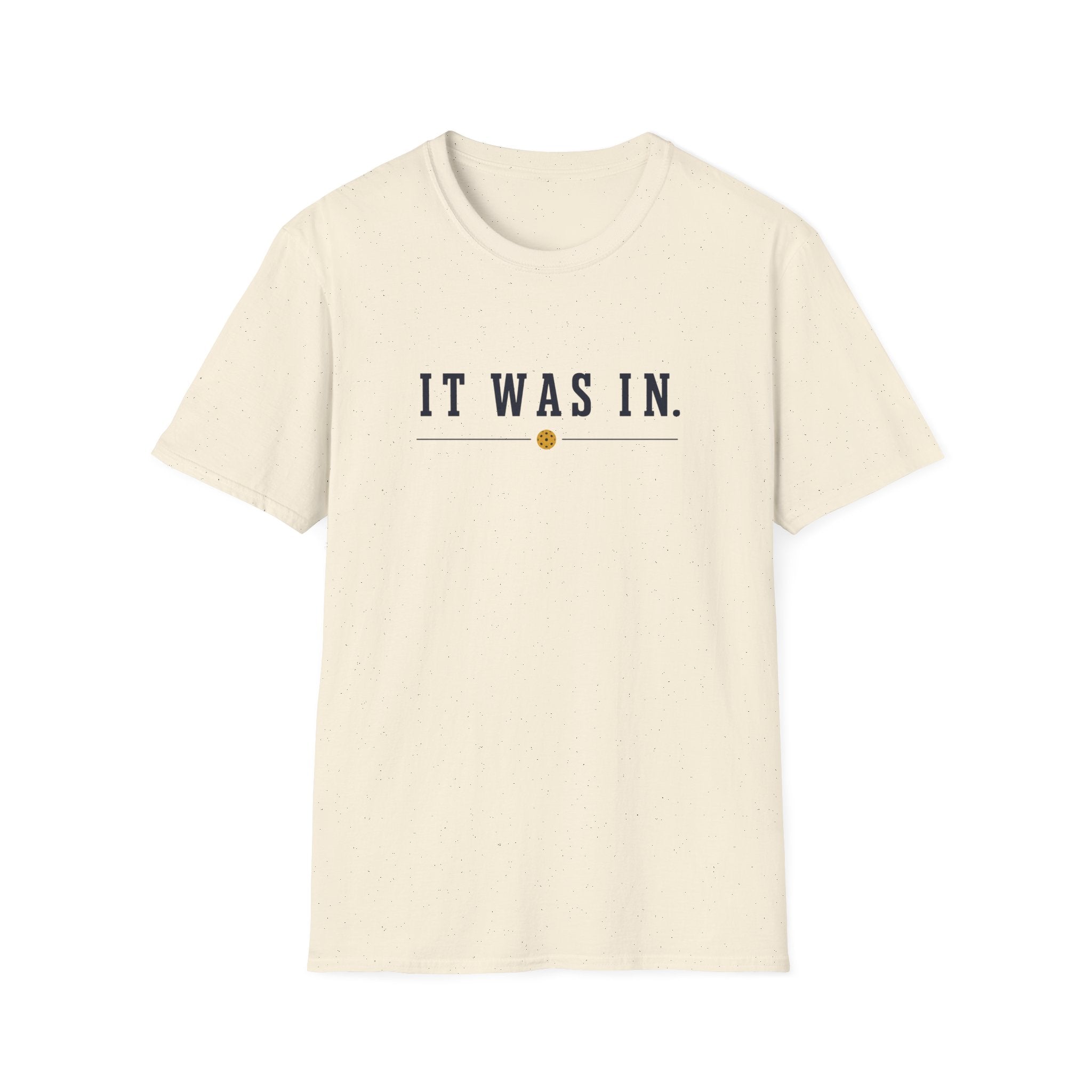It Was In T-Shirt