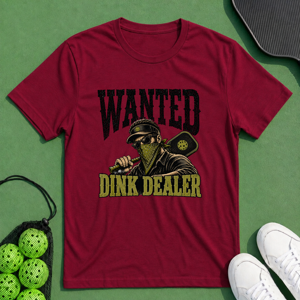 Wanted Dink Dealer T-Shirt
