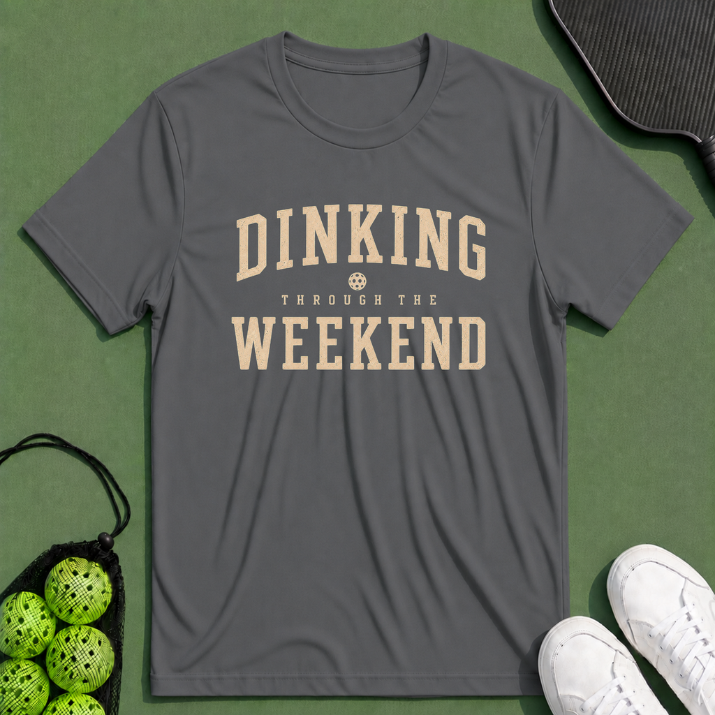 Dinking Through The Weekend T-Shirt