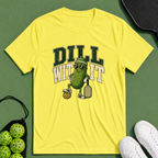 Dill With It T-Shirt