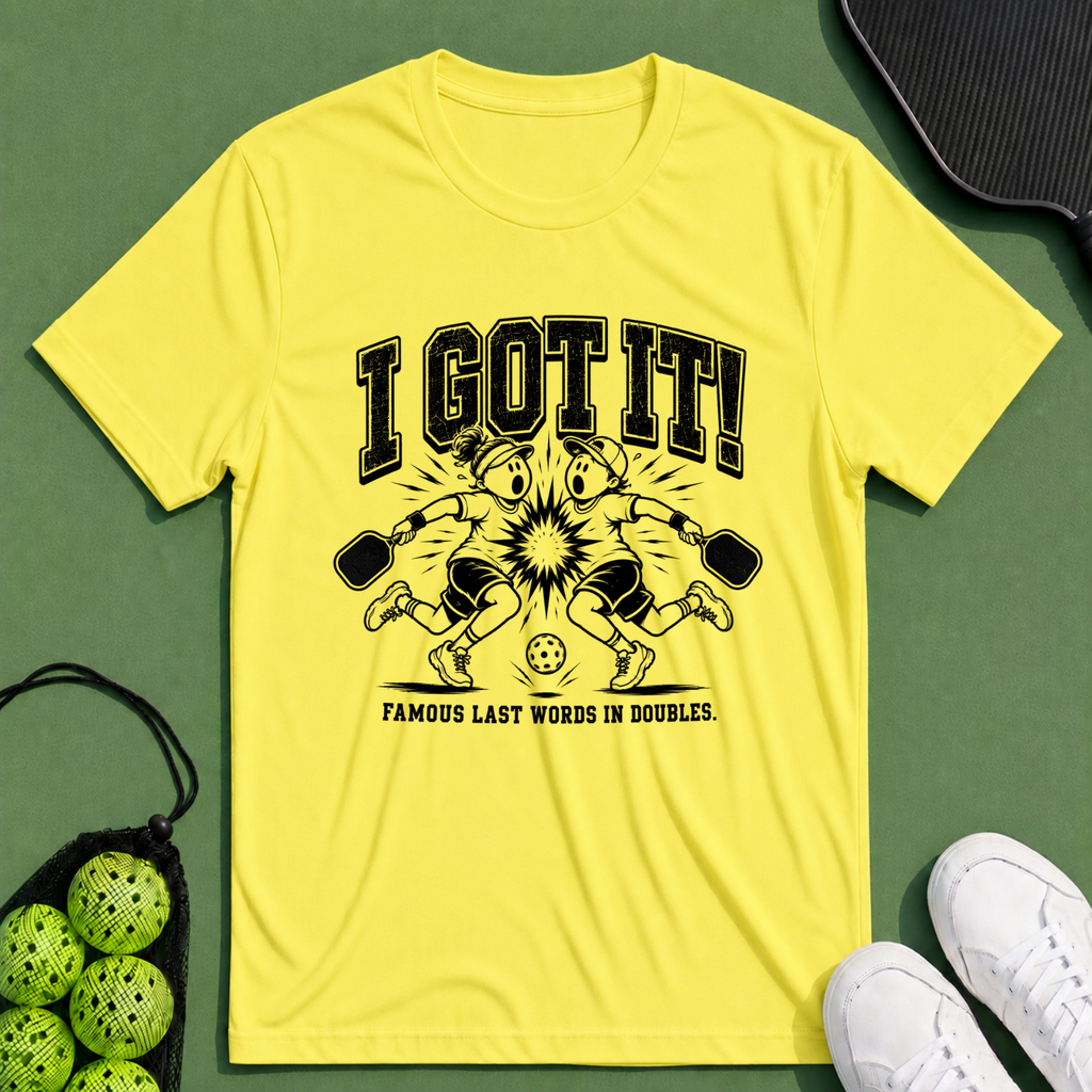I Got It T-Shirt