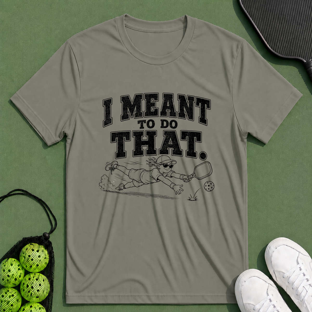 I Meant To Do That T-Shirt