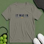 It Was In T-Shirt
