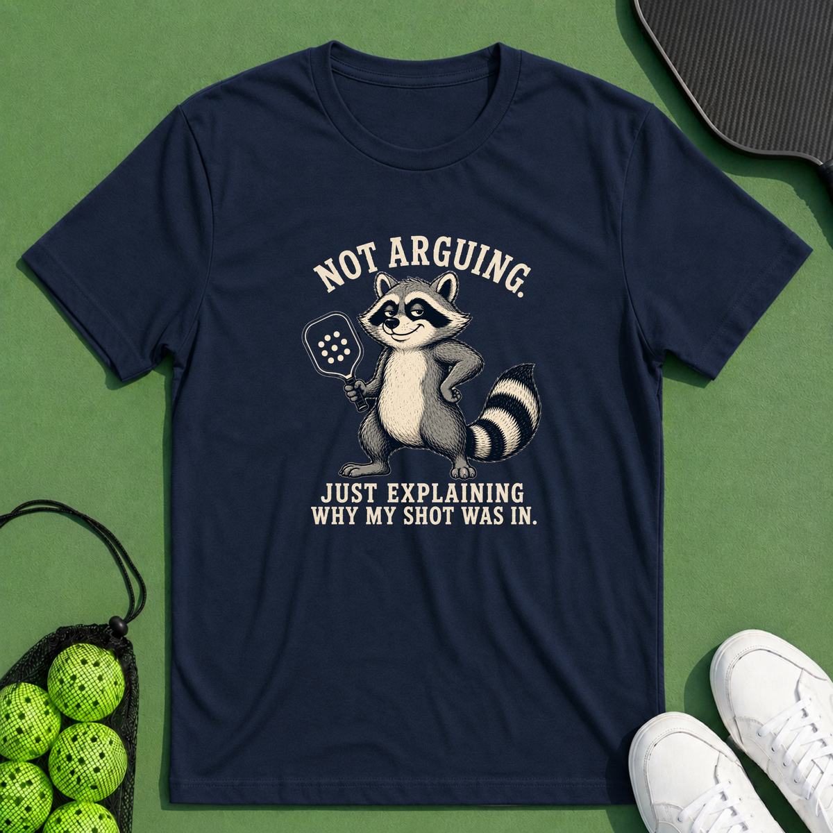 Not Arguing T-Shirt